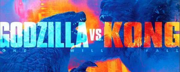 GODZILLA VS. KONG NOW RELEASING MAY 2021