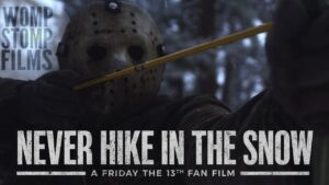 Never Hike in the Snow: A Friday the 13th Fan Film