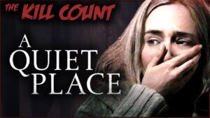 A Quiet Place (2018) KILL COUNT