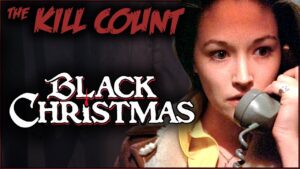 Black Christmas (1974) KILL COUNT