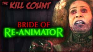 Bride of Re-Animator (1990) KILL COUNT