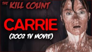 Carrie (2002) KILL COUNT