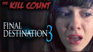 Final Destination 3 (2006) KILL COUNT