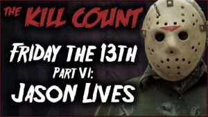 Friday the 13th Part VI: Jason Lives (1986) KILL COUNT