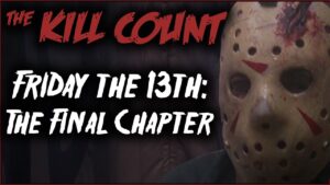 Friday the 13th Part IV: The Final Chapter (1984) KILL COUNT