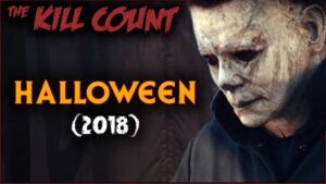 Halloween (2018) KILL COUNT