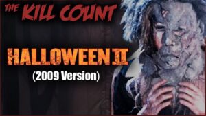 Halloween II (2009) KILL COUNT