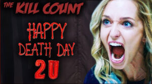 Happy Death Day 2U (2019) KILL COUNT