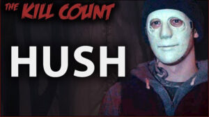 Hush (2016) KILL COUNT