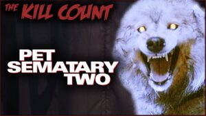 Pet Sematary Two (1992) KILL COUNT