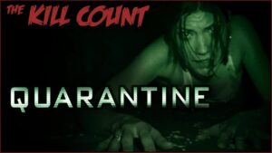 Quarantine (2008) KILL COUNT