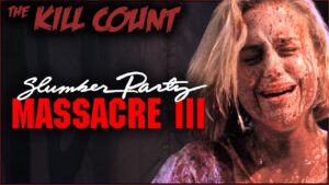 Slumber Party Massacre III (1990) KILL COUNT