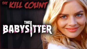 The Babysitter (2017) KILL COUNT