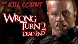 Wrong Turn 2: Dead End (2007) KILL COUNT