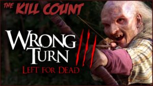 Wrong Turn 3: Left for Dead (2009) KILL COUNT