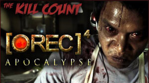 [•REC]⁴ Apocalypse (2014) KILL COUNT